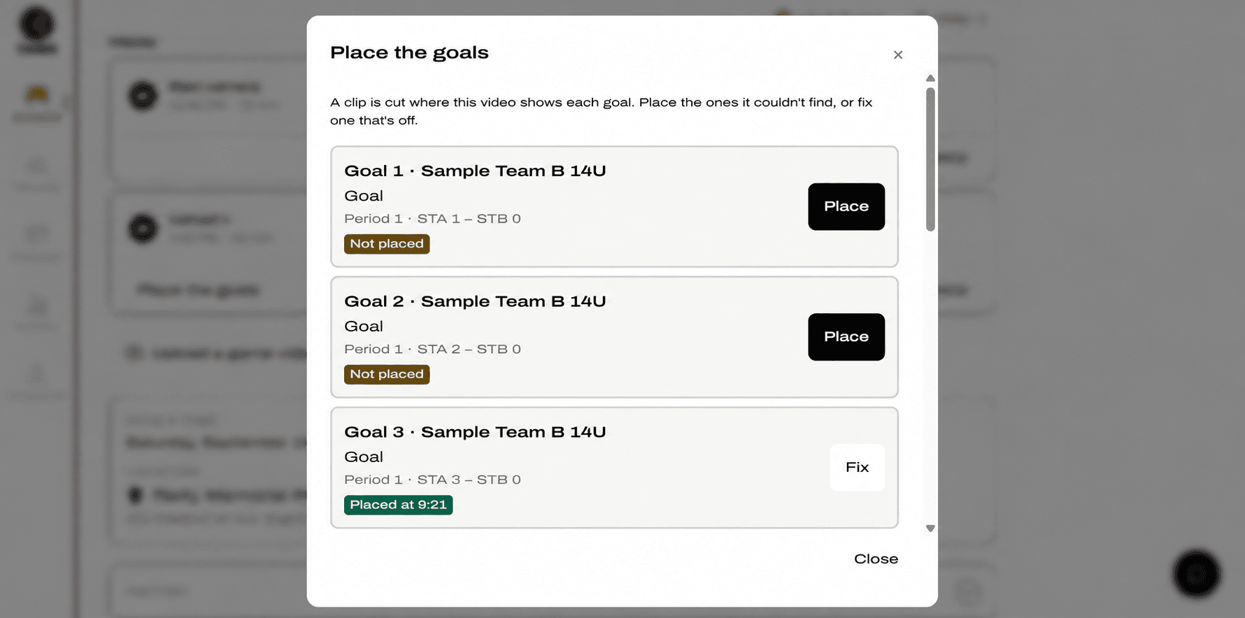 Place the goals modal listing three goals: two Not placed with a Place button, one Placed at 9:21 with a Fix button